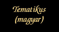  TEMATIKUS LISTA (MAGYAR):  