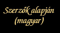 SZERZÕNKÉNTI LISTA (MAGYAR): 