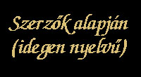 SZERZÕNKÉNTI LISTA (IDEGEN NYELVEN): 